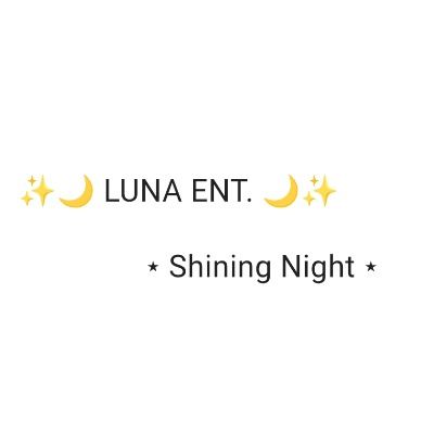 LUNA ENTERTAINMENT