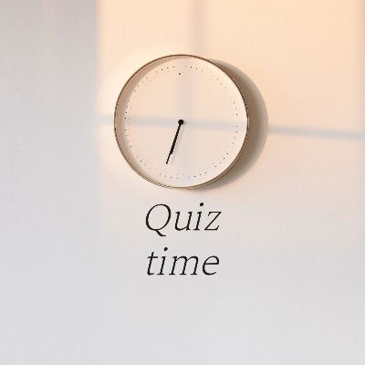 Quiz time