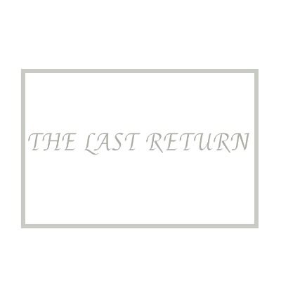 THE LAST RETURN