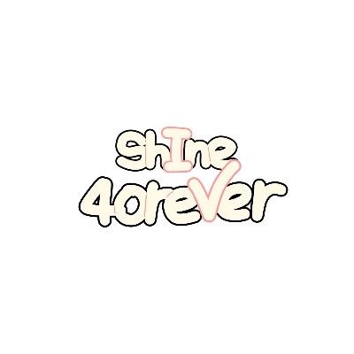 shIne 4oreVer